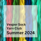 Vesper Sock Yarn Club SUMMER 2024! 